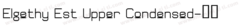 Elgethy Est Upper Condensed字体转换